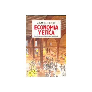 Economía y ética. Raíces cristianas de la economía de libre mercado.